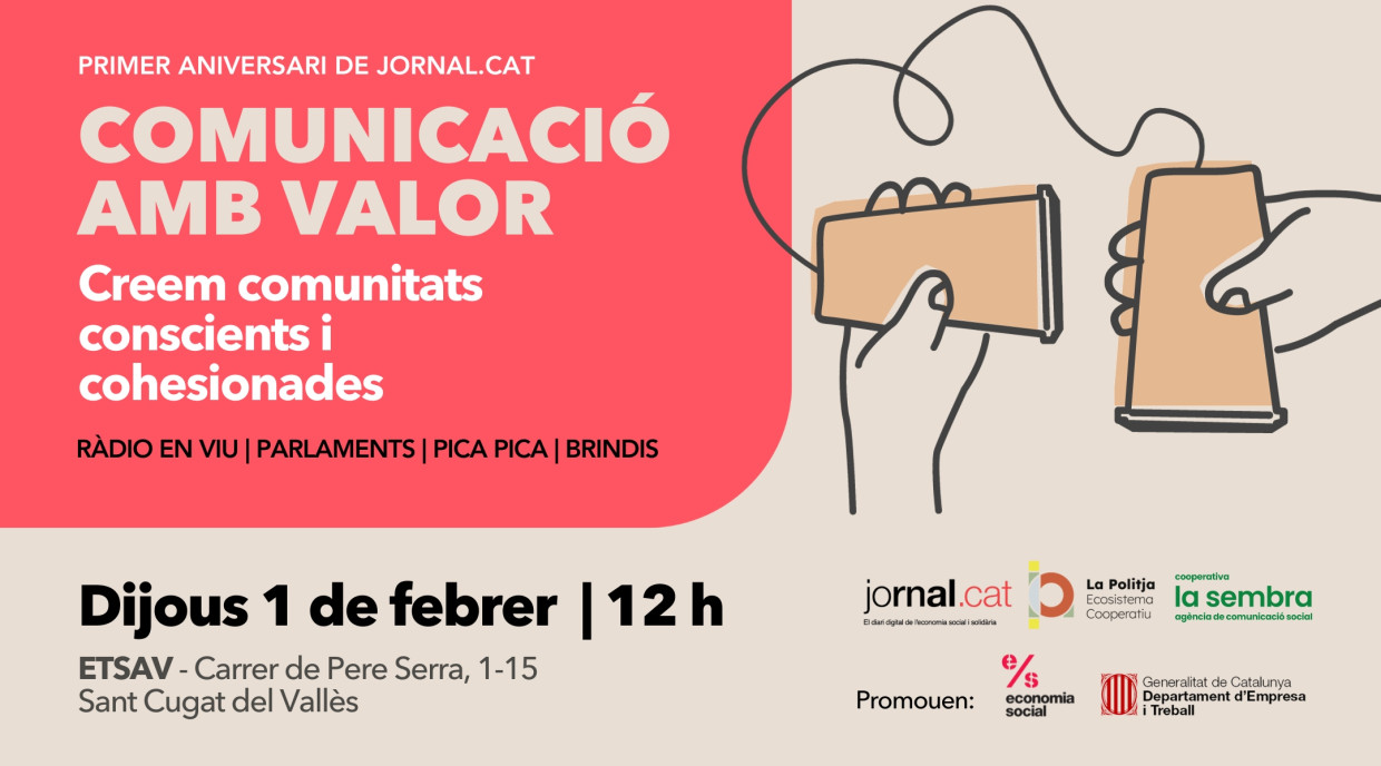 Jornada ‘Comunicació amb valor. Creem comunitats conscients i cohesionades’ on se celebrarà l'aniversari de Jornal.cat. Jornal.cat